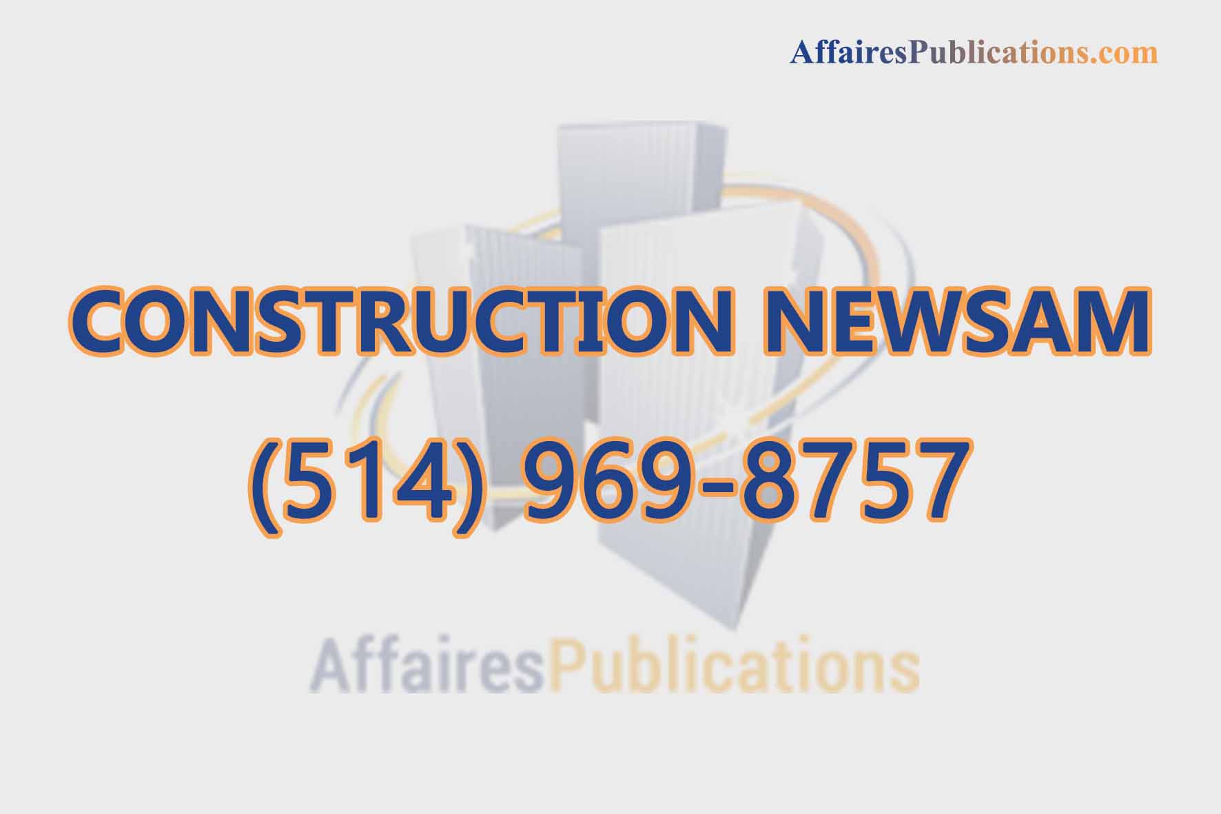 CONSTRUCTION NEWSAM INC