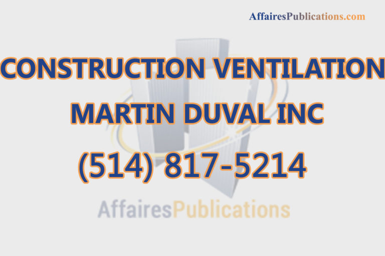 CONSTRUCTION VENTILATION MARTIN DUVAL INC