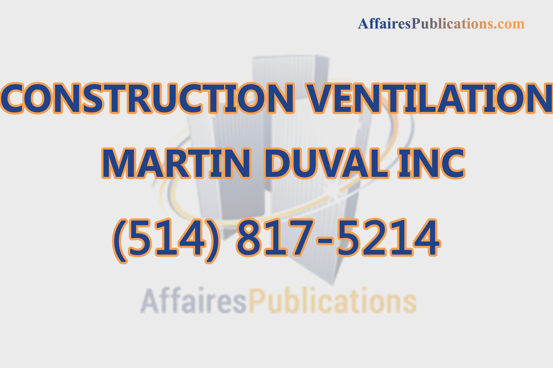 CONSTRUCTION VENTILATION MARTIN DUVAL INC