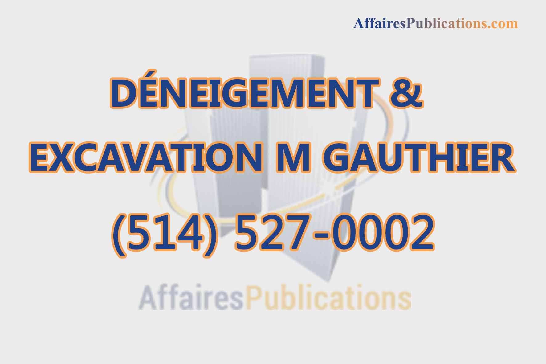 DÉNEIGEMENT & EXCAVATION M GAUTHIER INC
