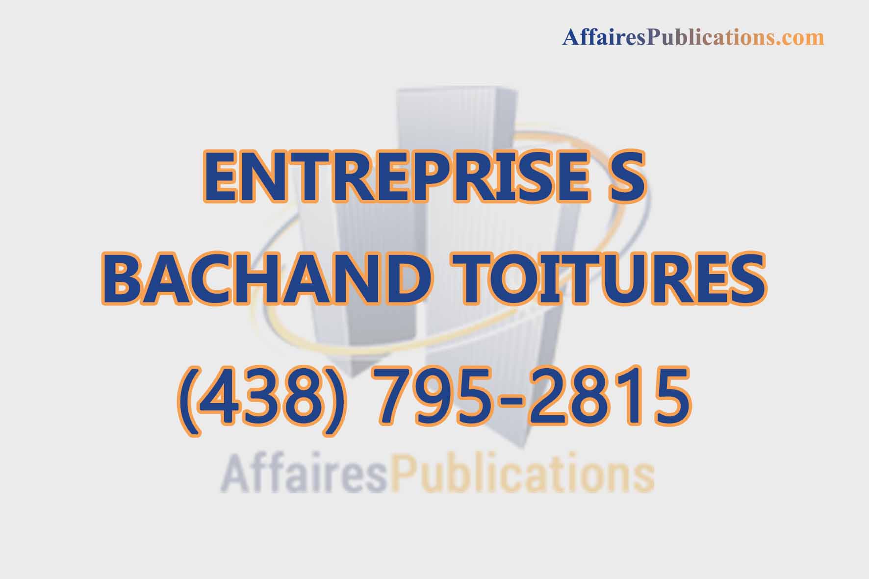 ENTREPRISE S BACHAND TOITURES