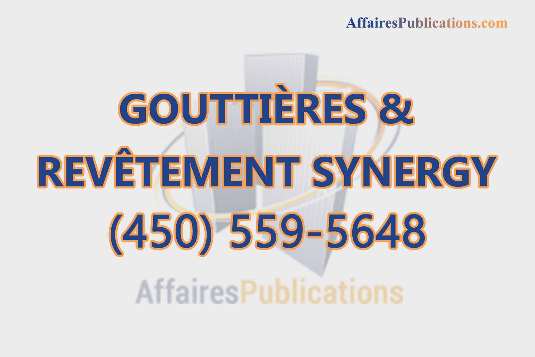 GOUTTIÈRES ET REVÊTEMENT SYNERGY
