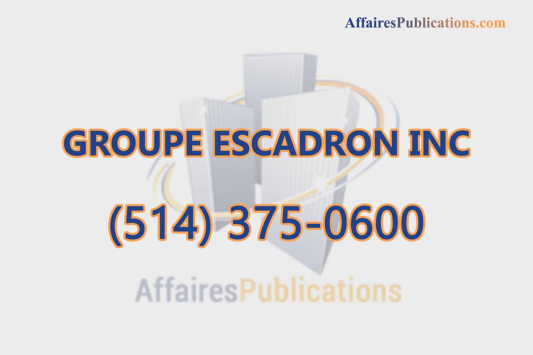 GROUPE ESCADRON INC