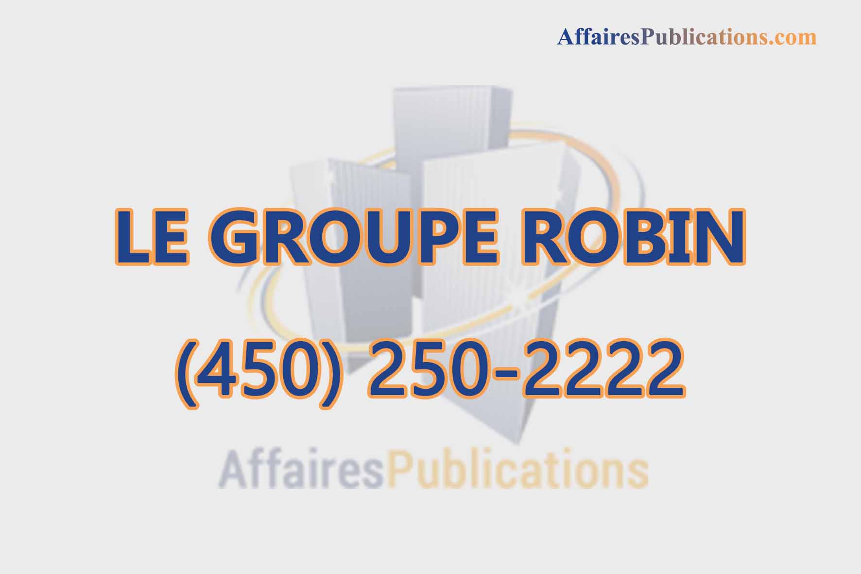 LE GROUPE ROBIN