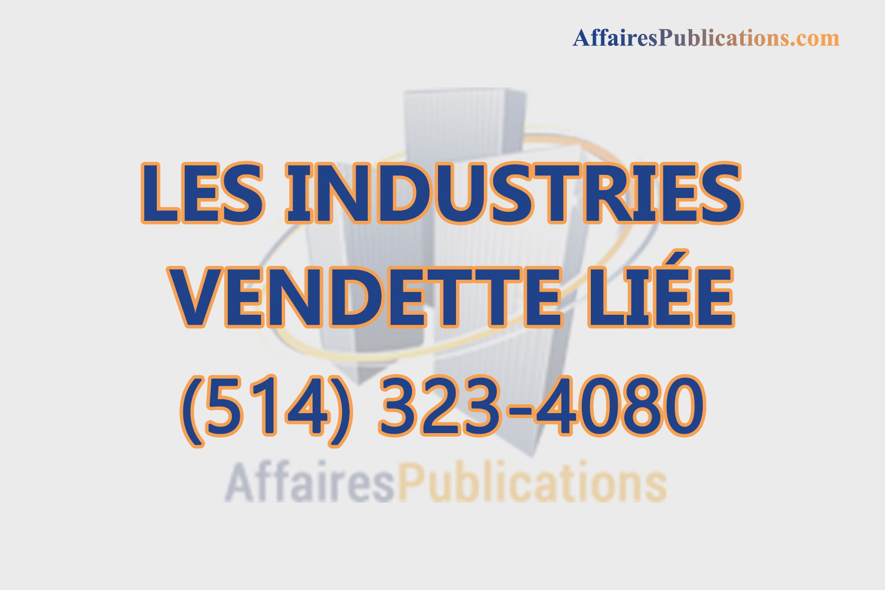 LES INDUSTRIES VENDETTE LIÉE