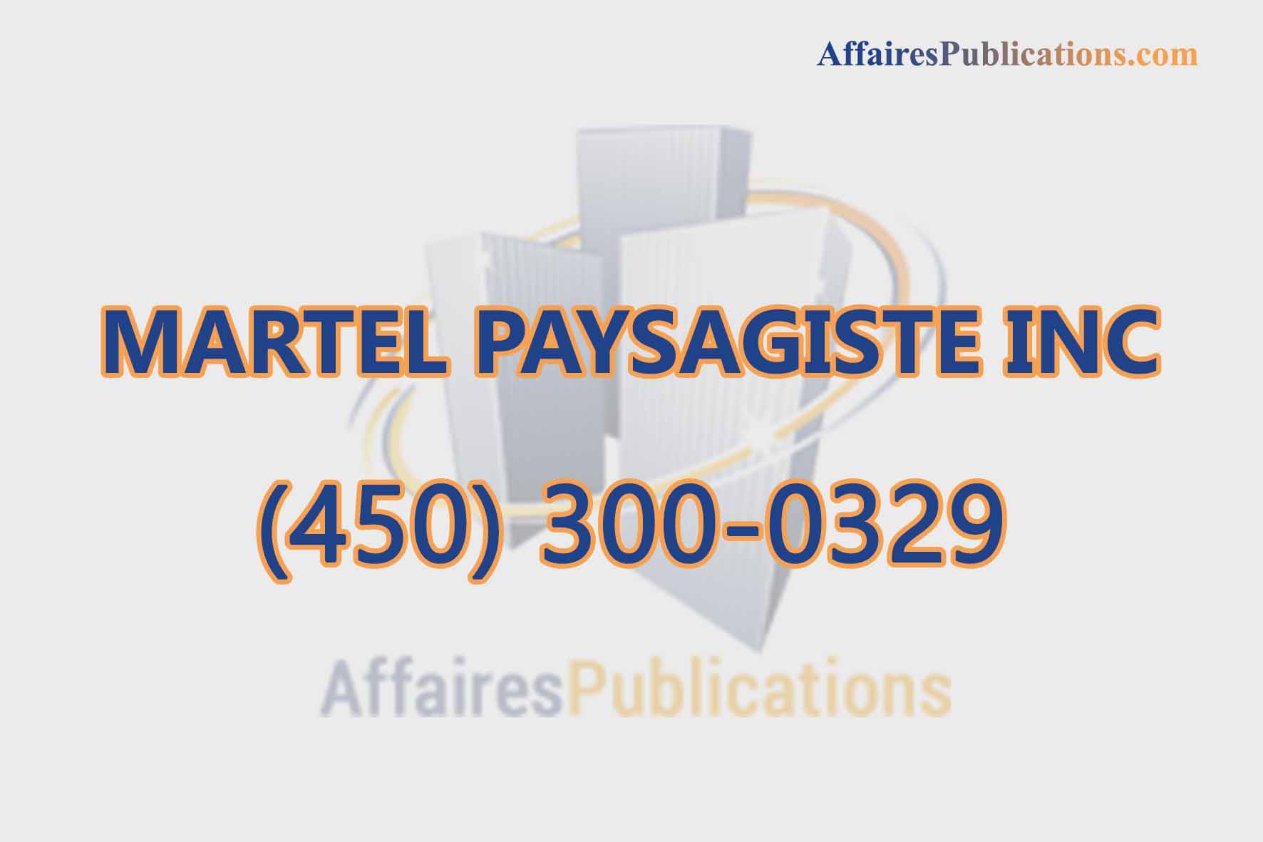 MARTEL PAYSAGISTE INC
