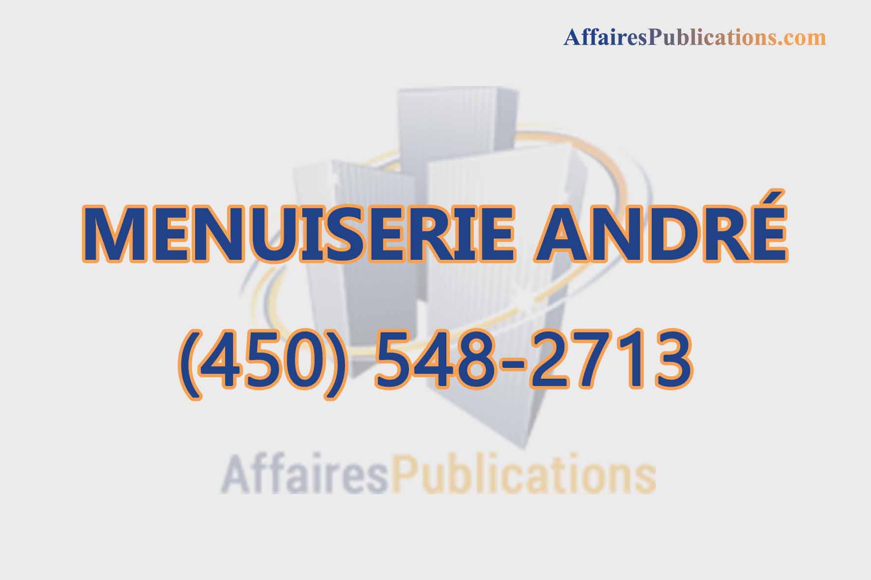 MENUISERIE ANDRÉ INC