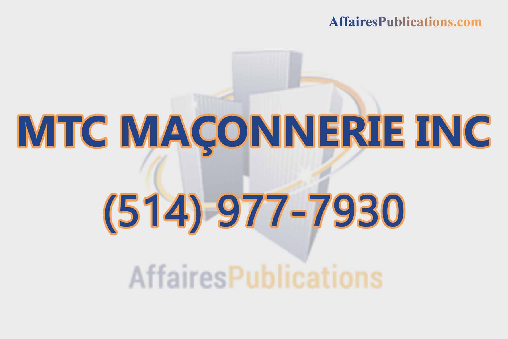 MTC MAÇONNERIE INC