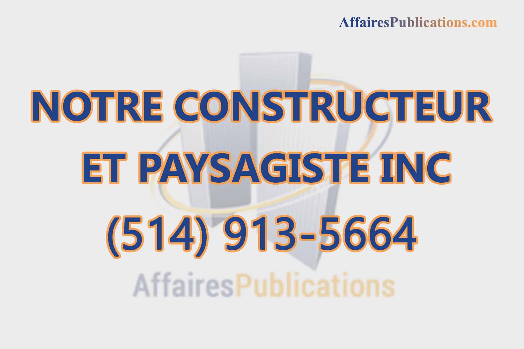NOTRE CONSTRUCTEUR ET PAYSAGISTE