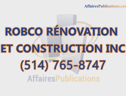 ROBCO RÉNOVATION ET CONSTRUCTION INC