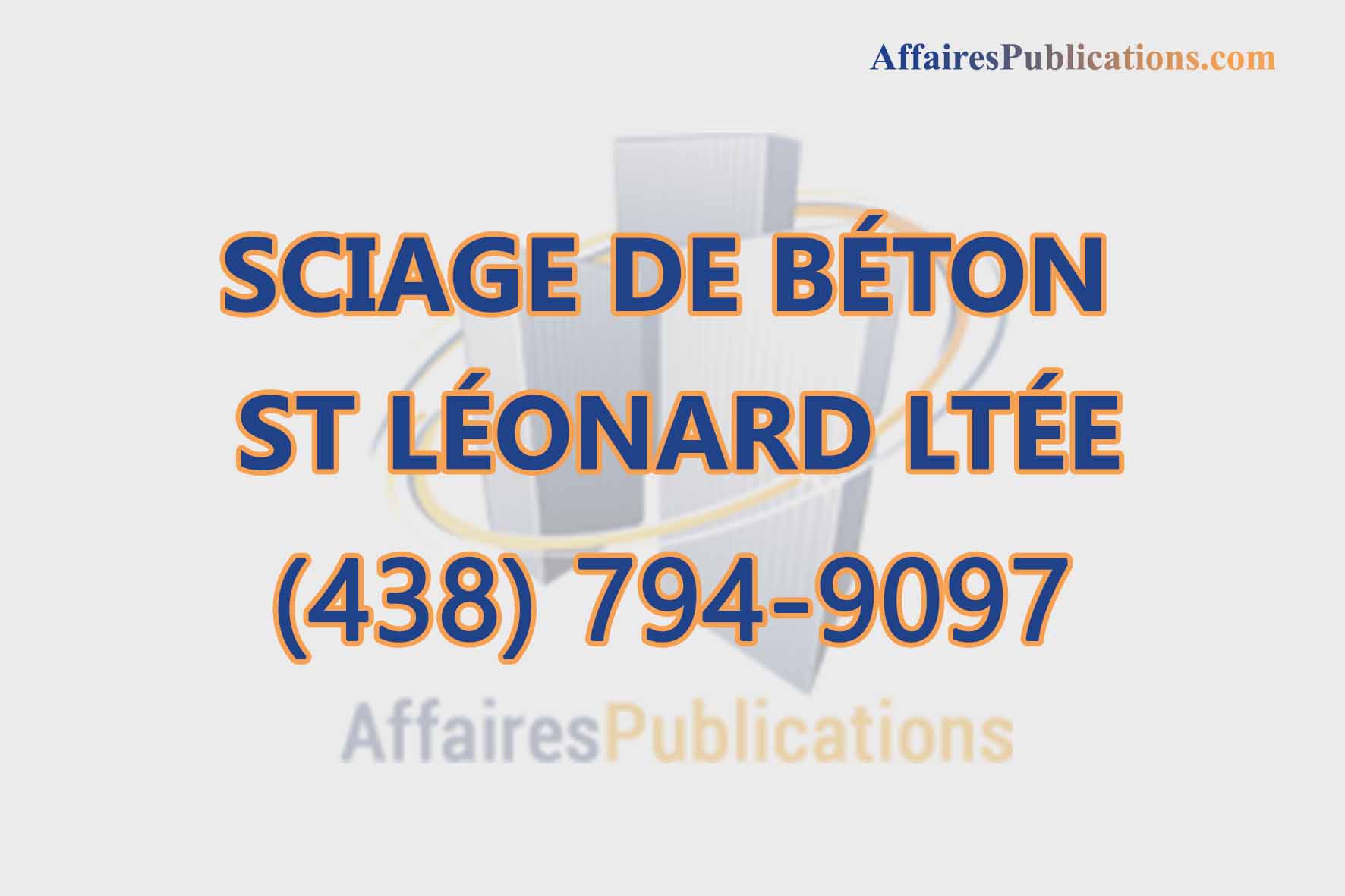 SCIAGE DE BÉTON ST LÉONARD LTÉE