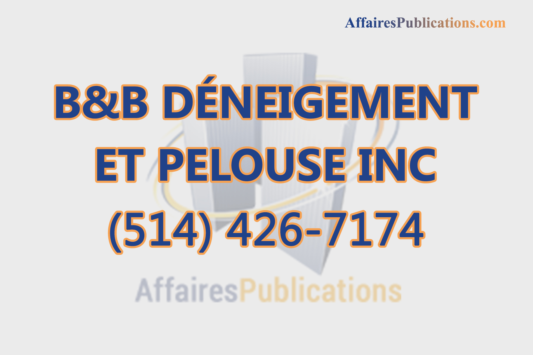 B&B DÉNEIGEMENT ET PELOUSE INC