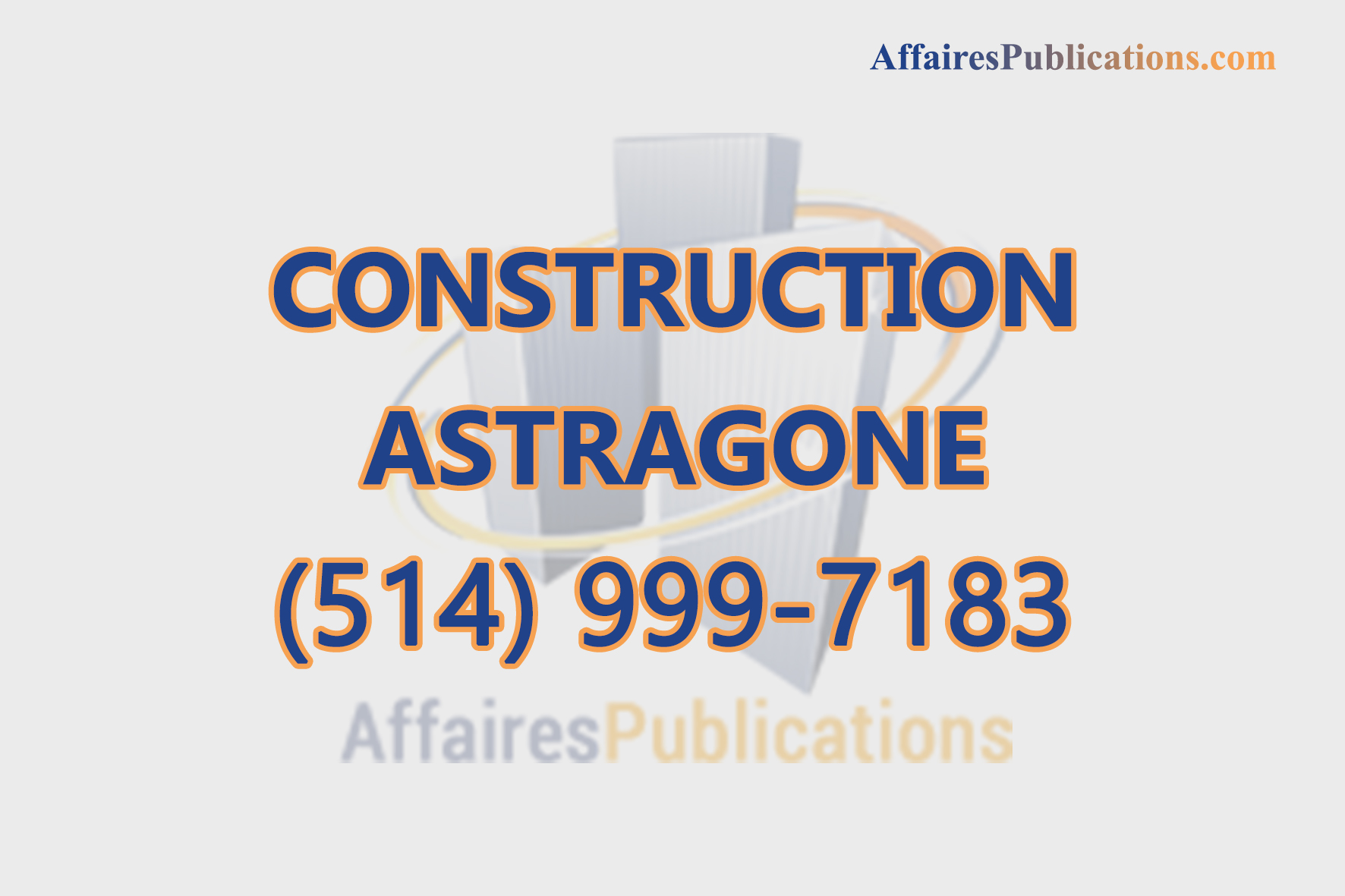CONSTRUCTION ASTRAGONE
