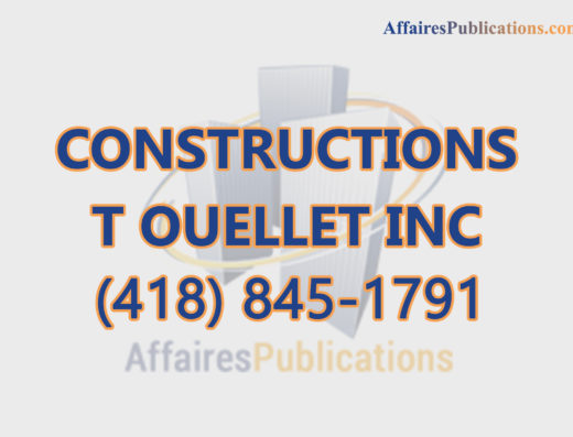 CONSTRUCTIONS T OUELLET INC