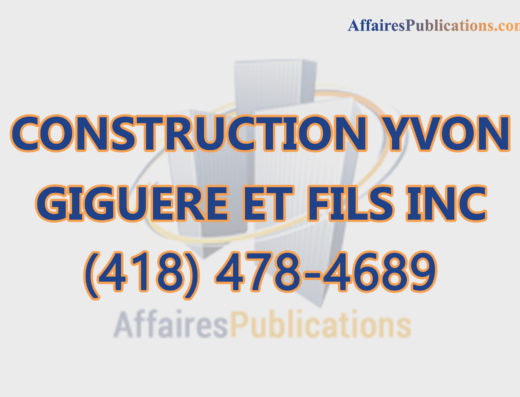 CONSTRUCTION YVON GIGUERE ET FILS INC