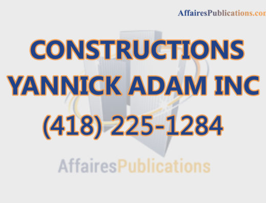 CONSTRUCTIONS YANNICK ADAM INC