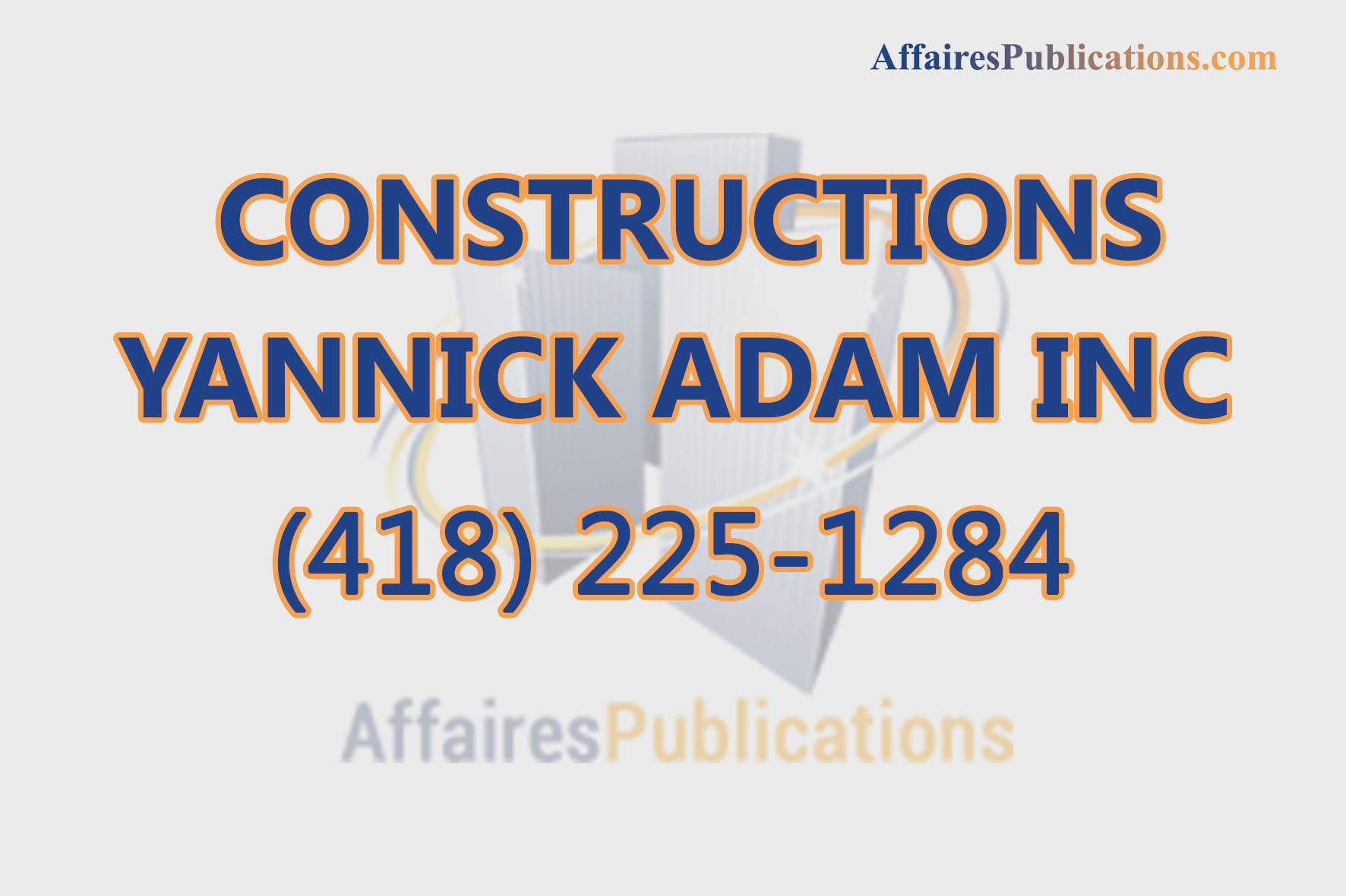 CONSTRUCTIONS YANNICK ADAM INC