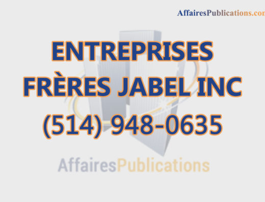 ENTREPRISES FRÈRES JABEL INC
