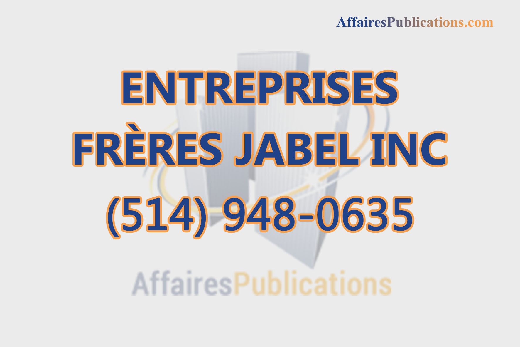 ENTREPRISES FRÈRES JABEL INC