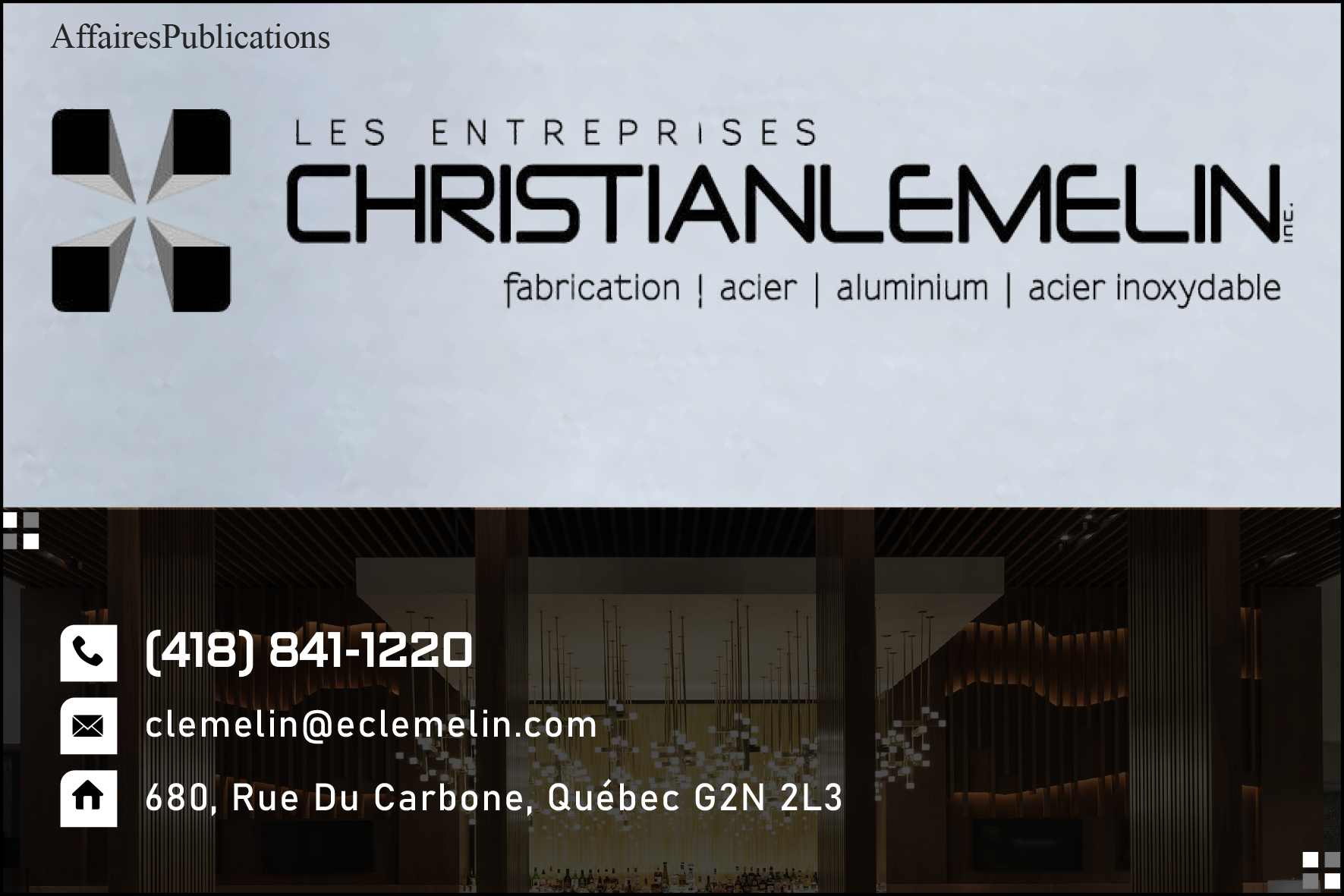 LES ENTREPRISES CHRISTIAN LEMELIN INC