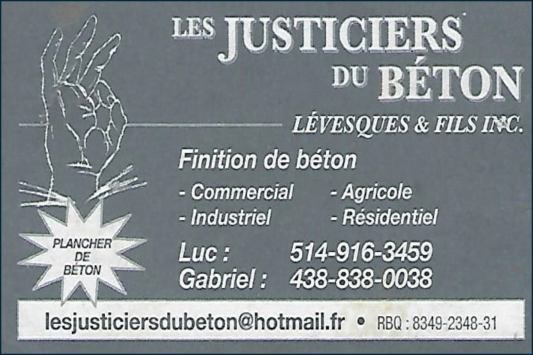 LES JUSTICIERS DU BÉTON LÉVESQUE & FILS INC