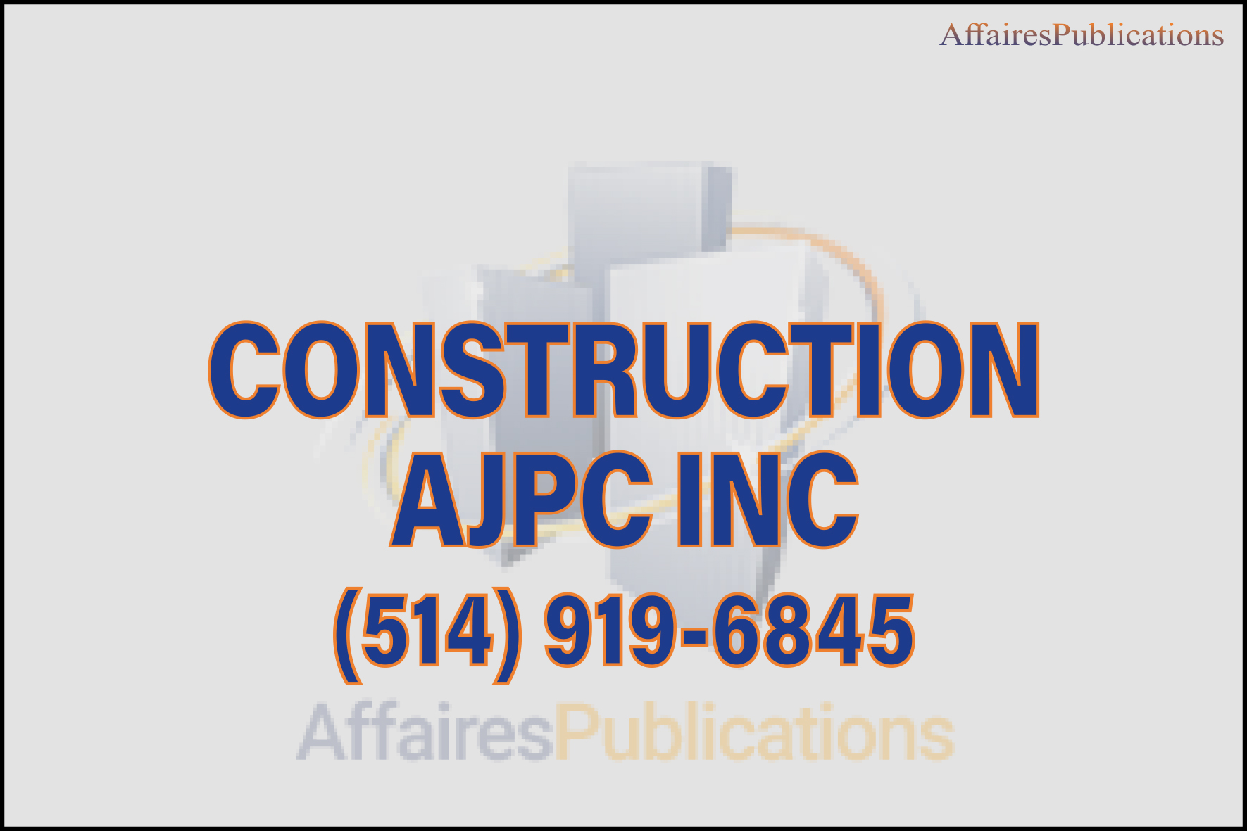 CONSTRUCTION AJPC INC
