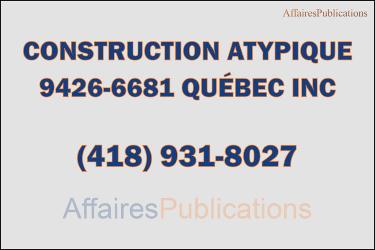 CONSTRUCTION ATYPIQUE <br/> 9426-6681 QUÉBEC INC