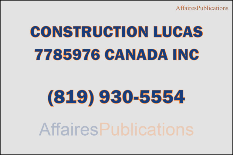 CONSTRUCTION LUCAS 7785976 CANADA INC