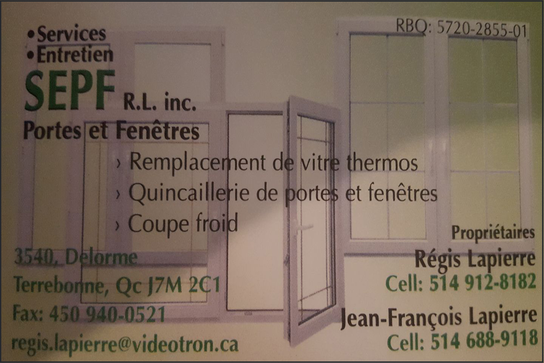 SERVICES D&rsquo;ENTRETIEN PORTES ET FENÊTRES RL INC