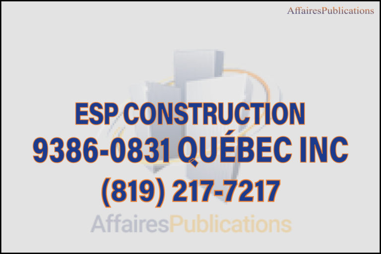 ESP CONSTRUCTION 9386-0831 QUÉBEC INC