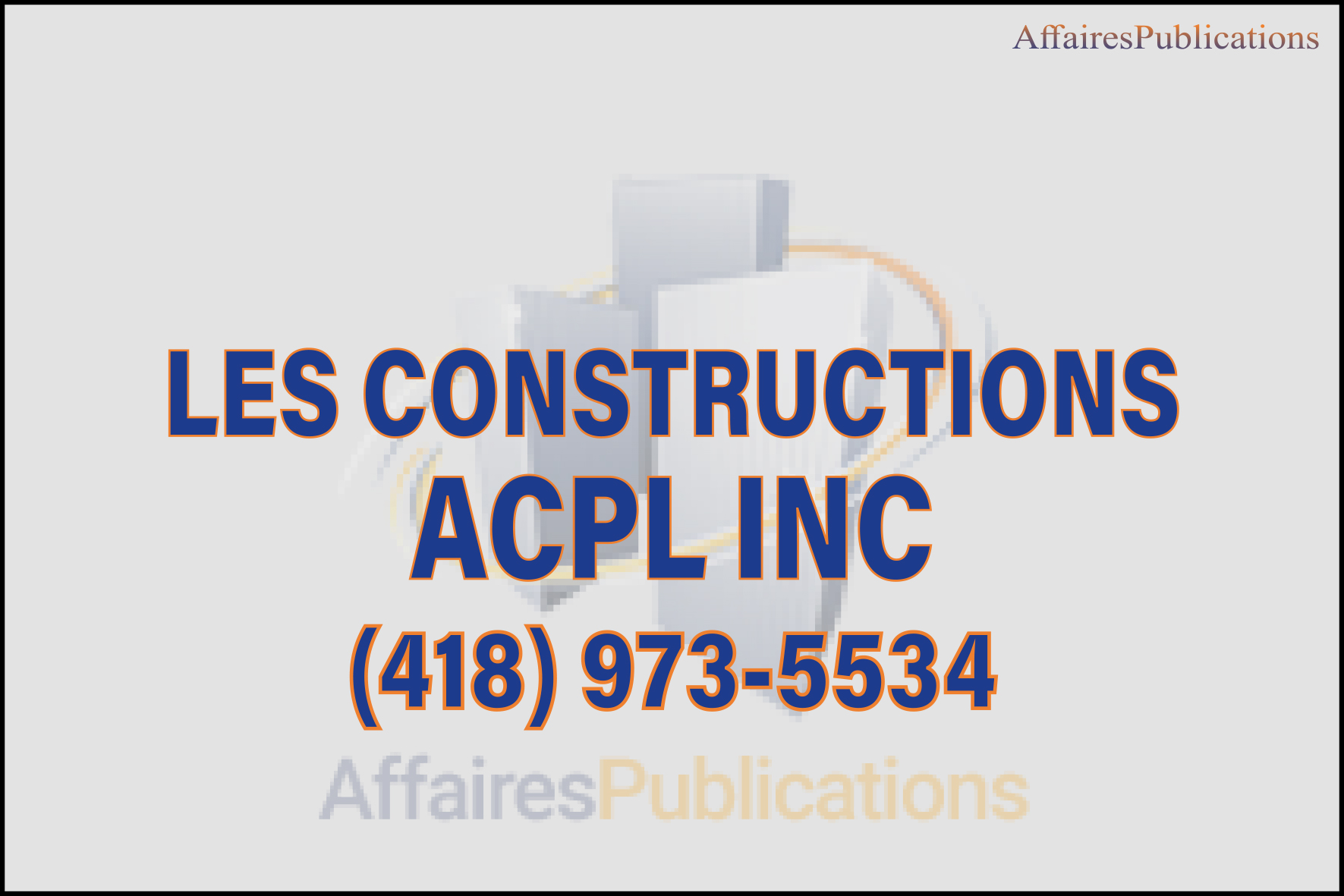 LES CONSTRUCTIONS ACPL INC