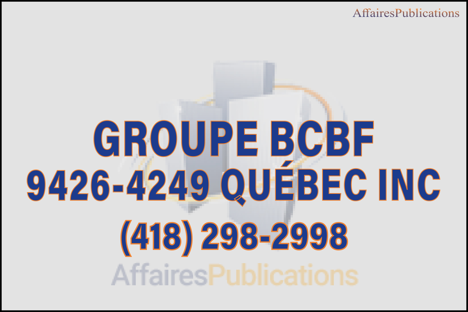 GROUPE BCBF 9426-4249 QUÉBEC INC