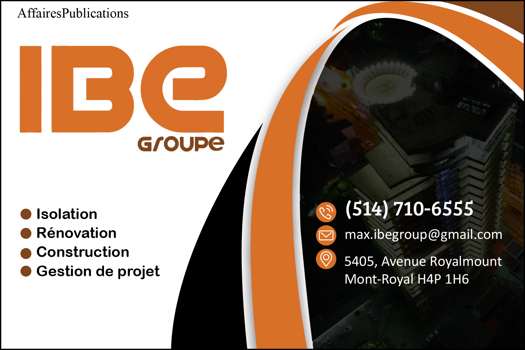 IBE GROUP  9368-6616 QUÉBEC INC