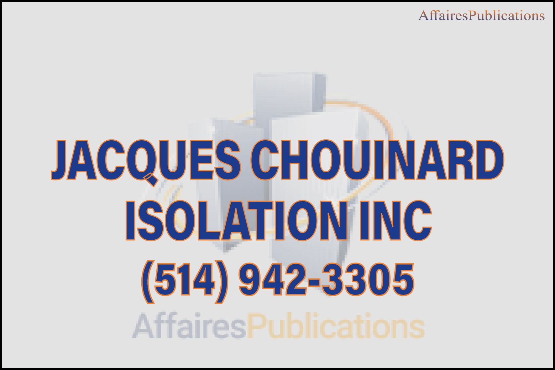 JACQUES CHOUINARD ISOLATION INC