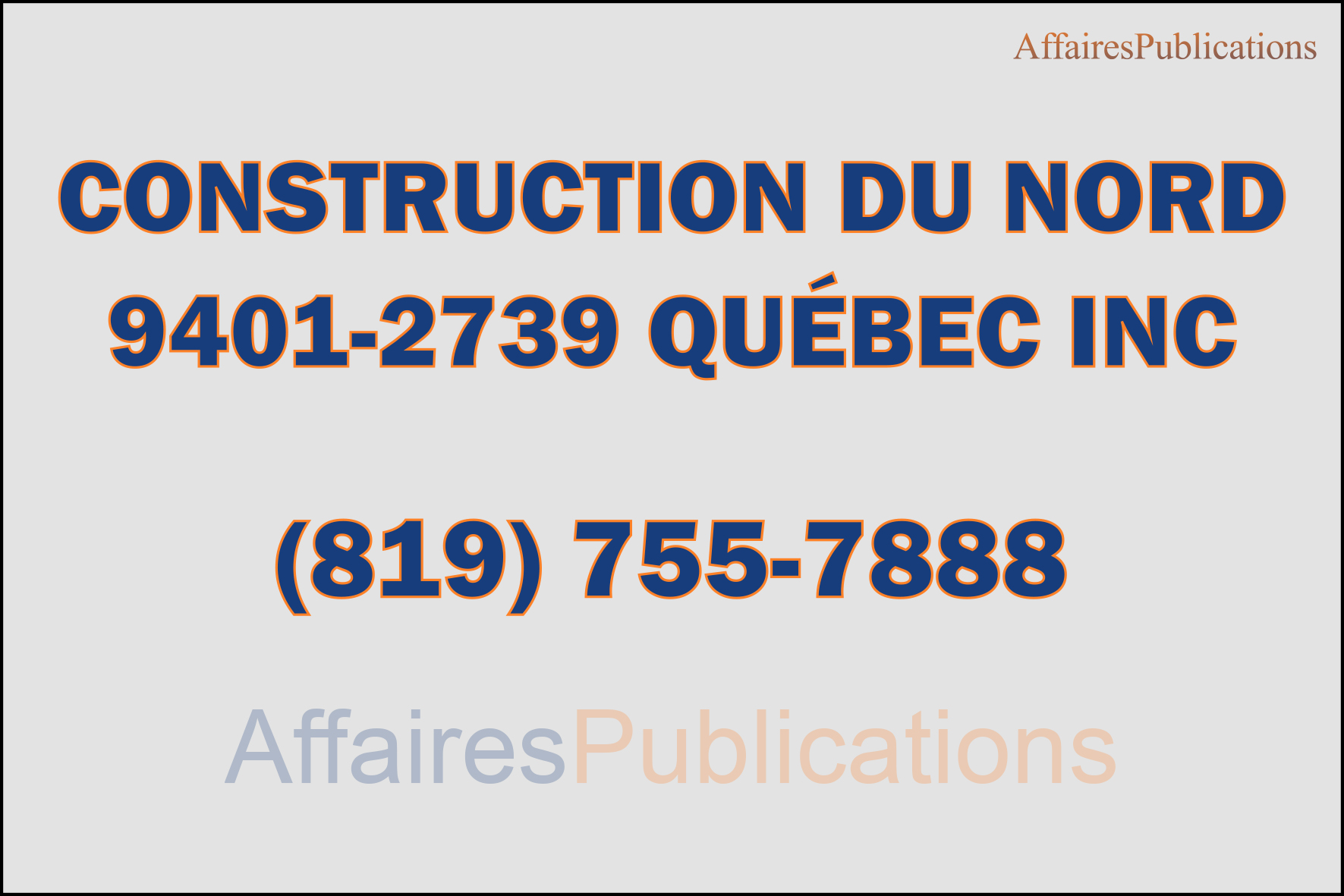 CONSTRUCTION DU NORD  9401-2739 QUÉBEC INC