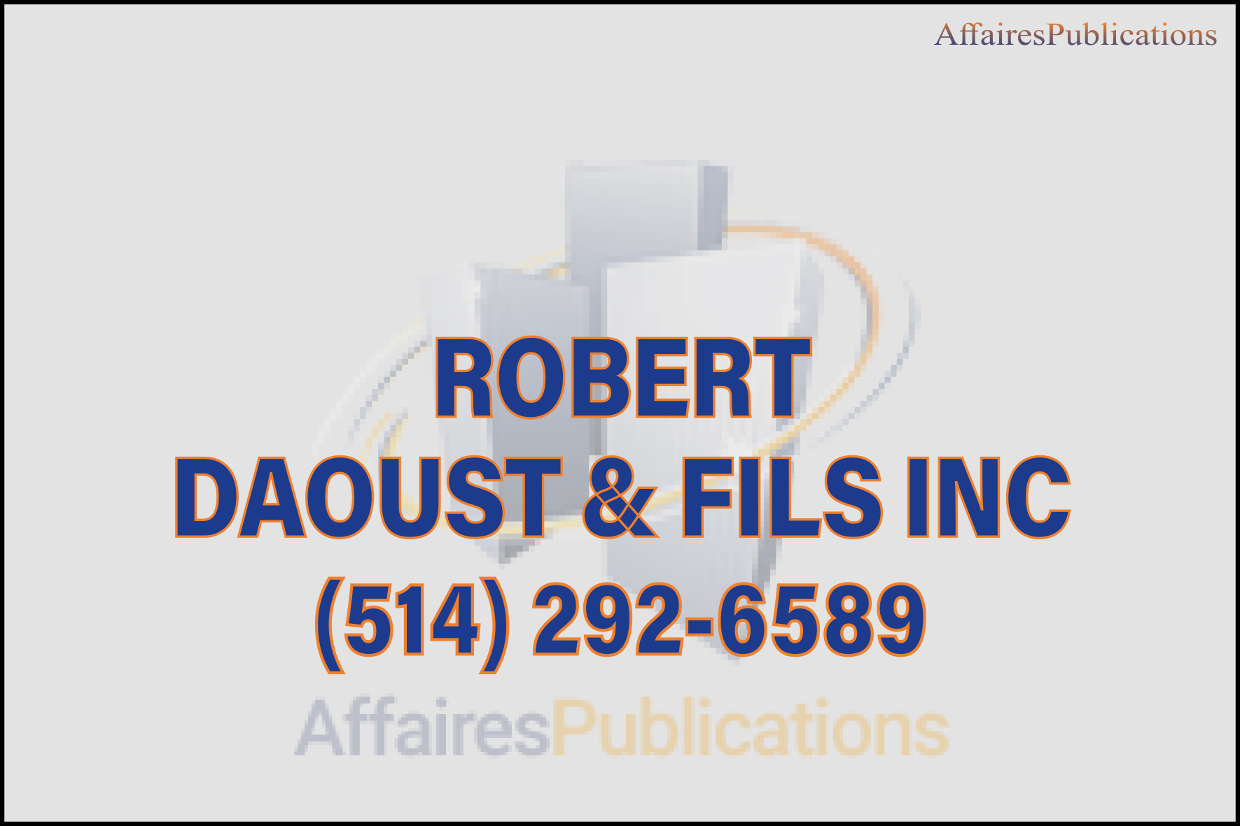ROBERT DAOUST & FILS INC