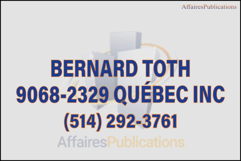 BERNARD TOTH 9068-2329 QUÉBEC INC