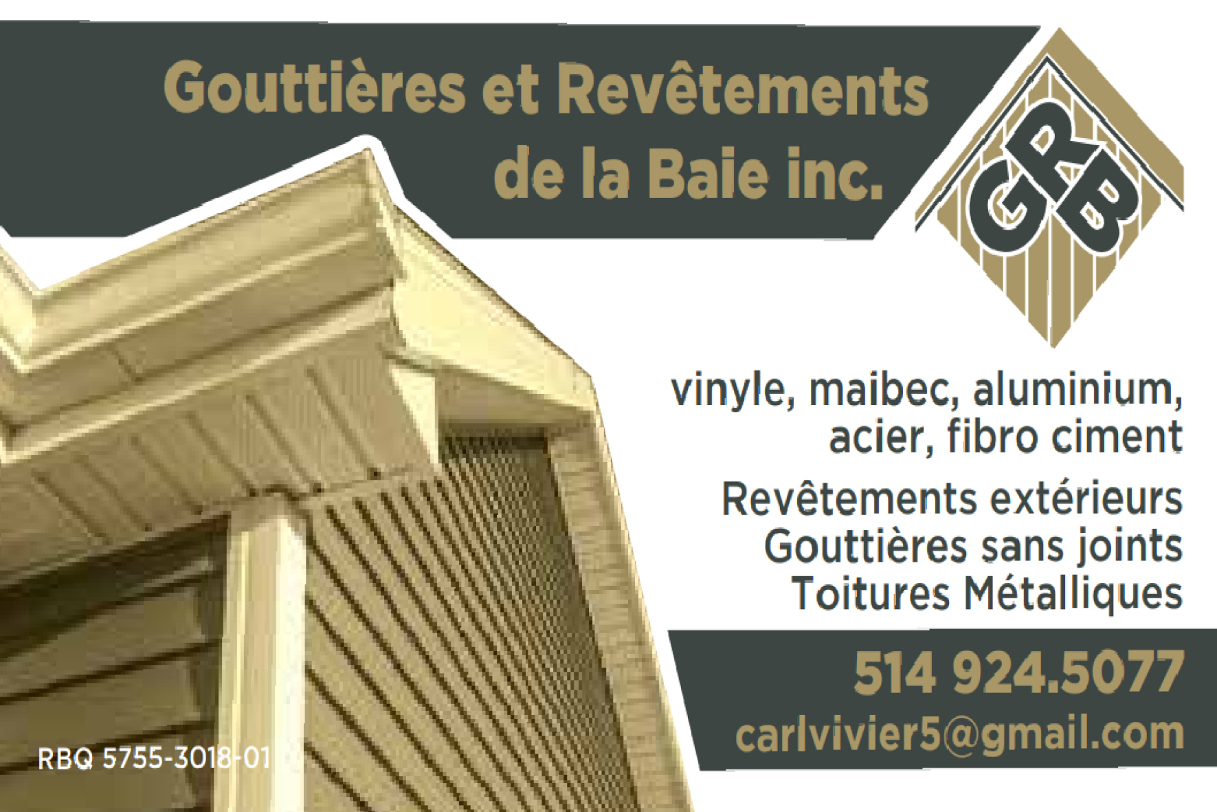 GOUTTIÈRES ET REVÊTEMENTS DE LA BAIE INC