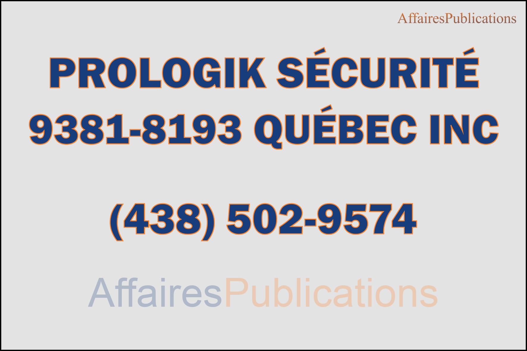 PROLOGIK SÉCURITÉ  9381-8193 QUÉBEC INC