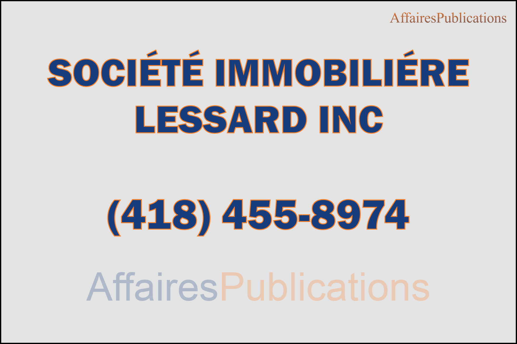 SOCIÉTÉ IMMOBILIÉRE LESSARD INC