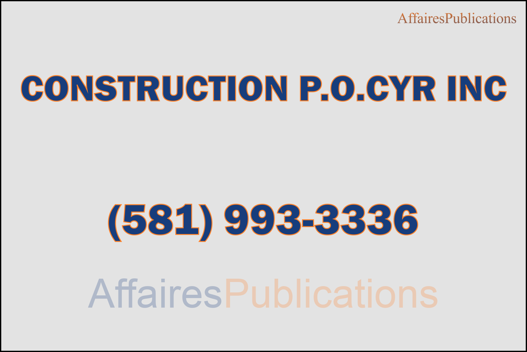 CONSTRUCTION P.O.CYR INC