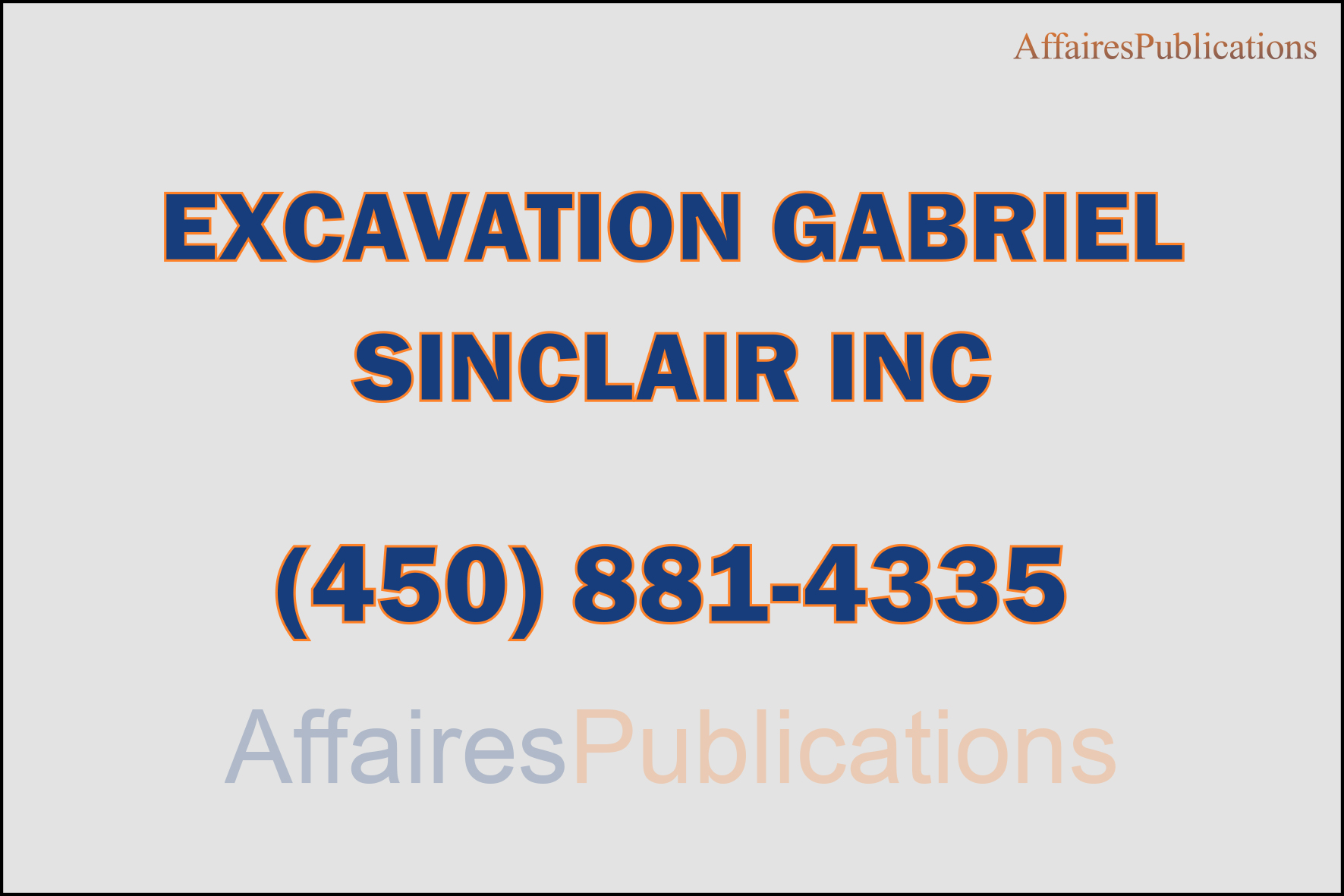 EXCAVATION GABRIEL SINCLAIR INC