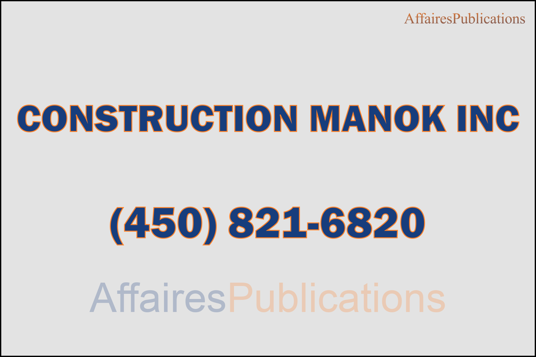 CONSTRUCTION MANOK INC