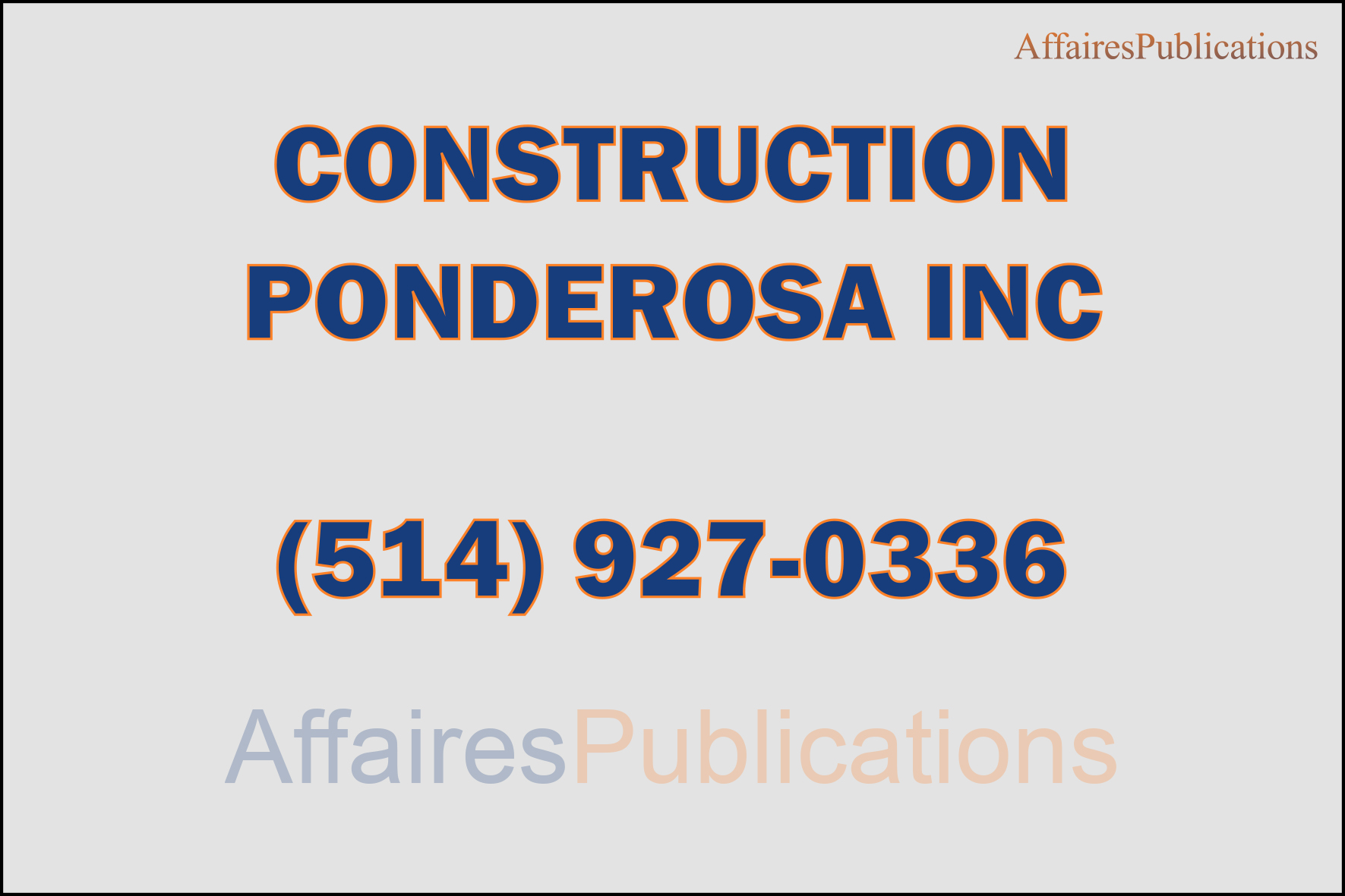 CONSTRUCTION PONDEROSA INC