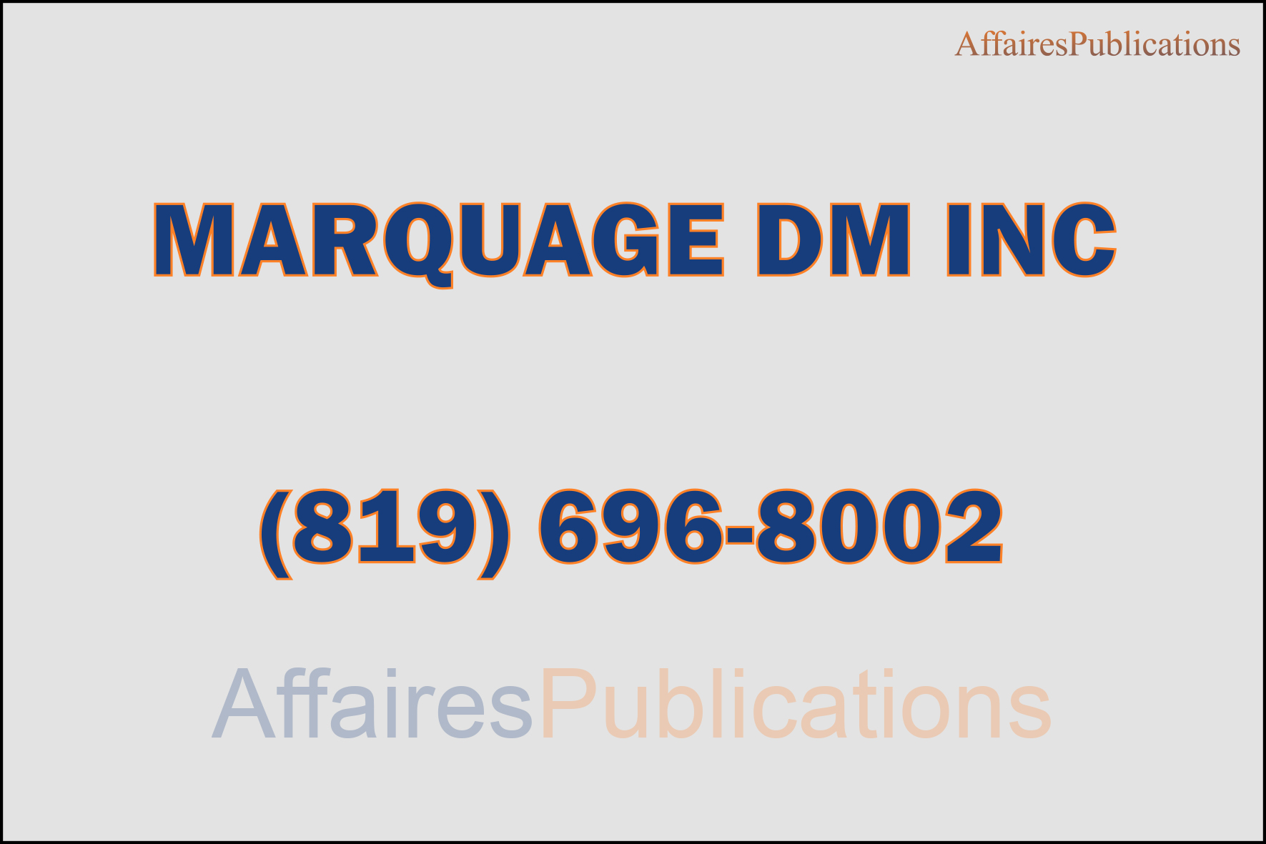 MARQUAGE DM INC