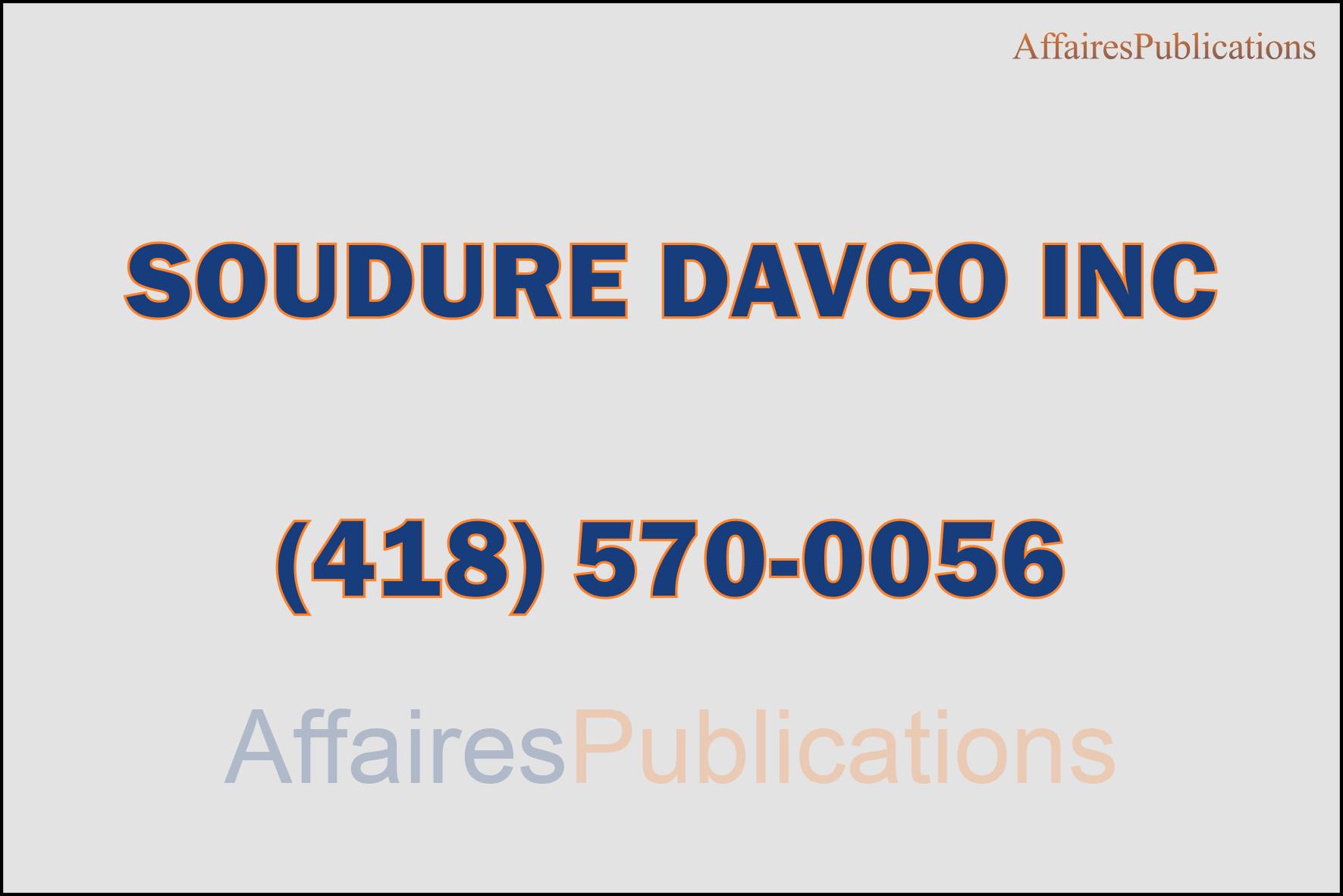 SOUDURE DAVCO INC