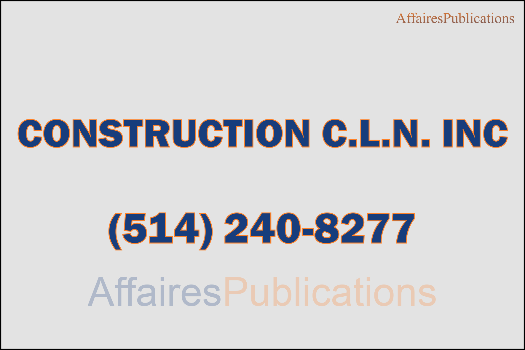 CONSTRUCTION C.L.N. INC