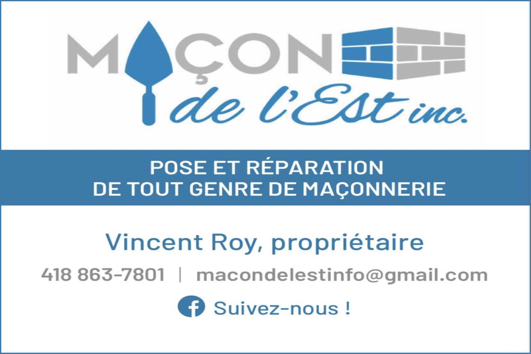 MAÇON DE L&rsquo;EST INC