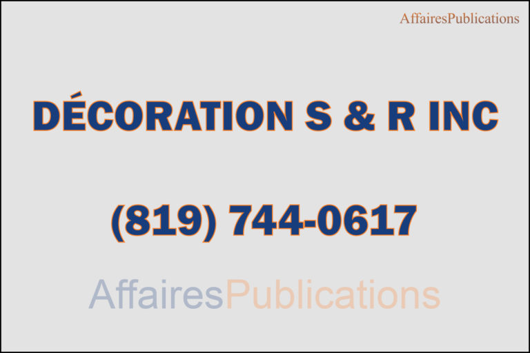 DÉCORATION S & R INC