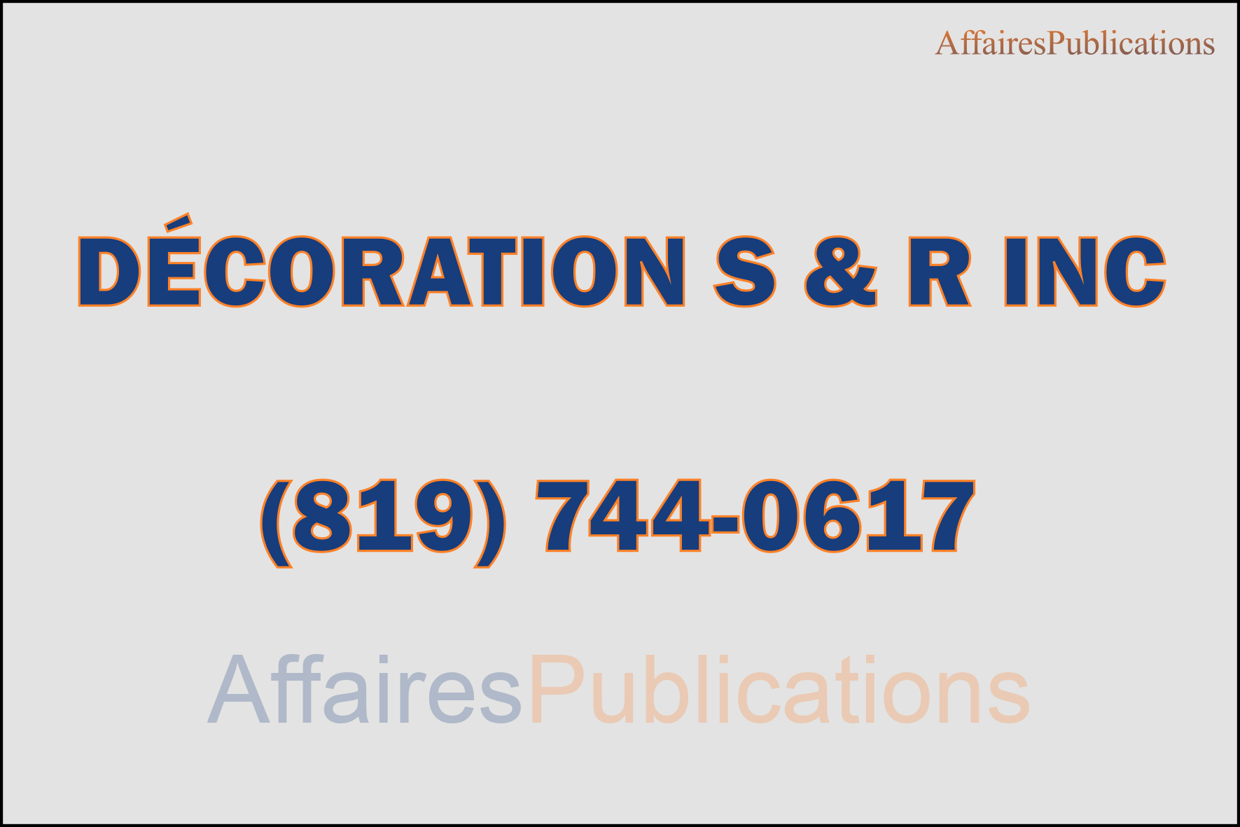 DÉCORATION S & R INC